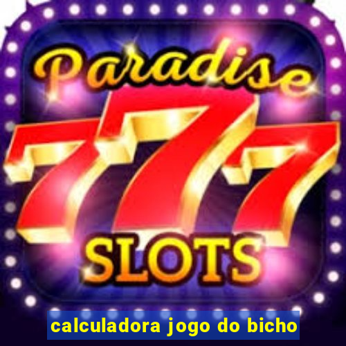 calculadora jogo do bicho